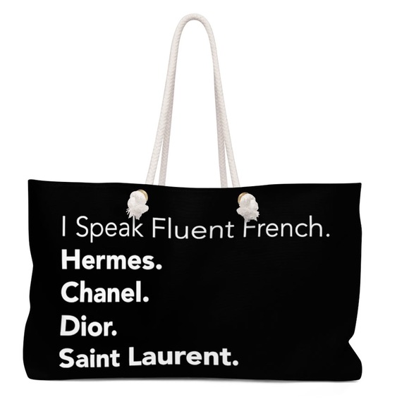 Boutique Handbags - I Speak Fluent French. Beach/Weekender Tote      Large 24 x 13